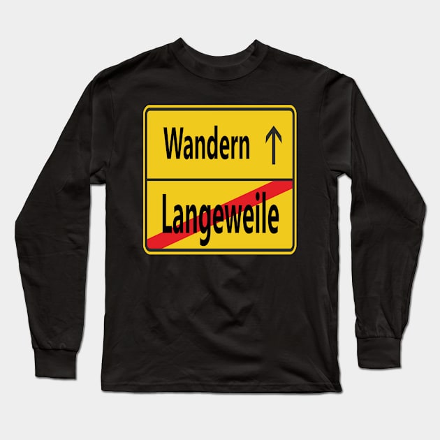 Langeweile? Wandern! Long Sleeve T-Shirt by NT85